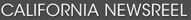 CALIRFORNIA NEWSREEL